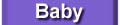 Baby