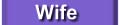 Wife